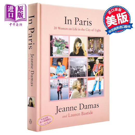 【中商原版】巴黎美人：我是我自己 法国时尚博主Jeanne Damas：在巴黎 英文原版 In Paris: 20 Women on Life in the City of Light 商品图0