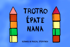 34. Trotro épate Nana