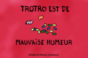 44. Trotro est de mauvaise humeur