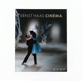 Ernst Haas - Cinema/恩斯特哈斯：影片/法语版