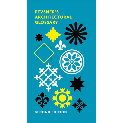 【中商原版】佩夫斯纳建筑术语（第二版）英文原版 Pevsner's Architectural Glossary Nikolaus Pevsner Yale University Press 商品图0