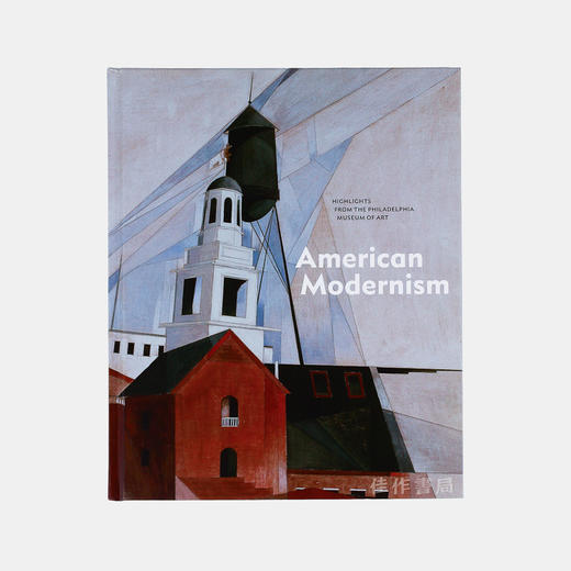 American Modernism: Highlights from the Philadelphia Museum of Art/美国现代主义：费城艺术博物馆藏品精粹 商品图0