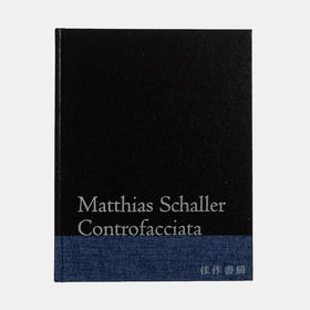 Controfacciata: Matthias Schaller/马蒂亚斯·夏勒摄影集