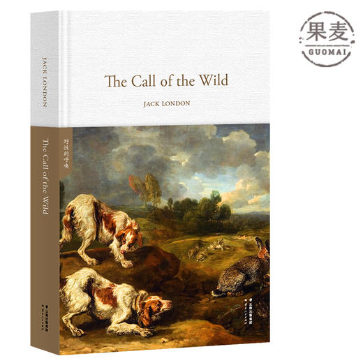 The Call of the Wild 野性的呼唤 全英文原版 世界经典英文名著文库 精装珍藏本 英语读物 家犬成狼王 反抗精神 现实主义果麦图书 商品图0