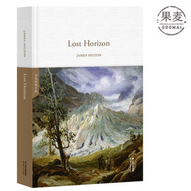 Lost Horizon 消失的地平线 全英文原版 世界经典英文名著文库 语言读物 英国小说 长篇 英语名著 果麦图书