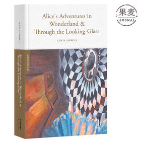 Alice's Adventures in Wonderland & Through the Looking-Glass 爱丽丝漫游奇境 全英文原版带插图 儿童文学 青少年 果麦图书