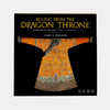 【绝版旧书】Ruling From The Dragon Throne: Costumes Of The Qing Dynasty (1644-1911) 龙王朝的统治：清代服饰（1644-1911） 商品缩略图0