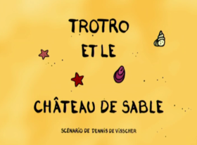 68. Trotro et le château de sable