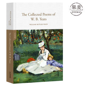 The Collected Poems of W. B. Yeats 叶芝诗选 WILLIAM BUTLER YEATS 著 爱情诗选 浪漫主义献给女神的炽热诗篇 全英文 果麦图书