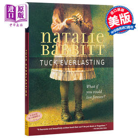 【中商原版】英文原版 Tuck Everlasting 不老泉 纽伯瑞奖作家 Natalie Babbitt 小初文学 儿童读物 奇幻 迪士尼真爱无尽 770L