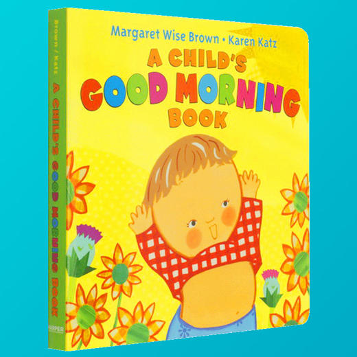 孩子早上好纸板书 英文原版 A Childs Good Morning Book Karen Katz 凯伦卡茨纸板翻翻书 儿童启蒙 英文版进口书 商品图1