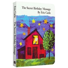 英文原版纸板书 Eric Carle:The Secret Birthday Message Board Book 秘密的生日信息 英文版进口绘本 艾瑞卡尔爷爷