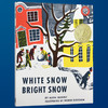 英文原版 凯迪克金奖绘本 White Snow, Bright Snow 洁白的雪 欢乐的童年 英文版儿童故事书 进口原版英文书籍 正版现货 商品缩略图3