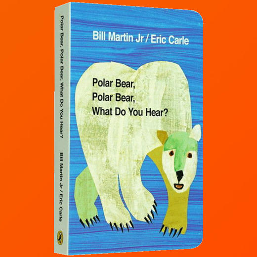 Polar Bear What Do You Hear 英文原版儿童启蒙绘本 北极熊你听见了什么 艾瑞卡尔爷爷纸板书 英文版 商品图1