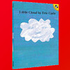 正版 Little Cloud 一片小云儿 儿童英文原版绘本 艾瑞卡尔爷爷好饿的毛毛虫 作者Eric Carle 著 吴敏兰绘本123 英文版进口书 商品缩略图3