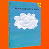 正版 Little Cloud 一片小云儿 儿童英文原版绘本 艾瑞卡尔爷爷好饿的毛毛虫 作者Eric Carle 著 吴敏兰绘本123 英文版进口书 商品缩略图2