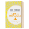 Light on Pranayama 英文原版 艾扬格 调息之光 瑜伽之光 艾扬格大师 Iyengar 瑜伽经典 呼吸之道 英文版运动塑身 进口原版英文书 商品缩略图1