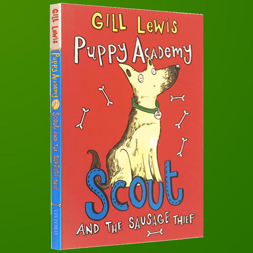 英文原版 小狗梦想学院 Puppy Academy Scout and the Sausage Thief 斯考特与香肠大盗 英文版 吉尔刘易斯 Gill Lewis 进口书 商品图1