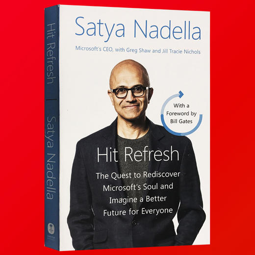 华研原版 刷新 重新发现商业与未来 英文原版书 Hit Refresh 微软变革 微软 CEO 萨提亚纳德拉 比尔盖茨作序 英文版进口管理类书籍 商品图3