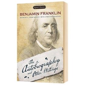 富兰克林自传及作品集 英文原版名人传记 The Autobiography and Other Writings 美国独立宣言起草人 英文版英语书