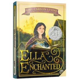 魔法灰姑娘 英文原版 Ella Enchanted 纽伯瑞银奖 英文版儿童文学书 同名电影原著小说 安妮海瑟薇主演 正版进口书