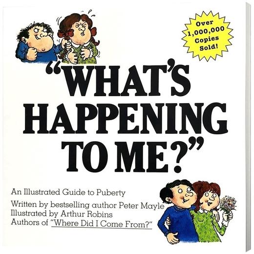 我到底怎么了？英文原版 What’s Happening to Me? 青春期指南 青春期心理 性特征 青春期教育书 健康教育绘本 英文版进口书 商品图0