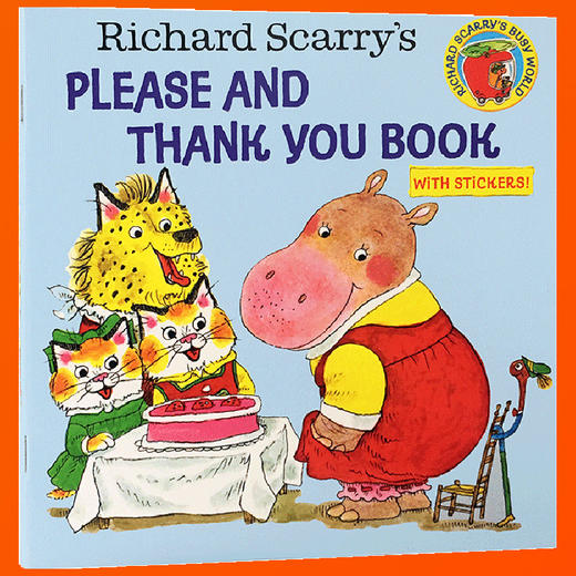 拜托了与谢谢你 英文原版儿童绘本 Richard Scarry’s Please and Thank You Book 斯凯瑞 礼貌用语启蒙书 英文版正版进口书 商品图1