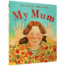 英文原版绘本 我妈妈 My Mum 亲情启蒙 3-8岁英语阅读图画书 廖彩杏书单推荐 英文版 进口原版英文书