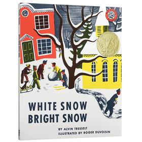 英文原版 凯迪克金奖绘本 White Snow, Bright Snow 洁白的雪 欢乐的童年 英文版儿童故事书 进口原版英文书籍 正版现货