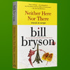 东西莫辨逛欧洲 英文原版 Neither Here Nor There Travels in Europe 布莱森旅行随笔系列 万物简史作者Bill Bryson 正版 商品缩略图1