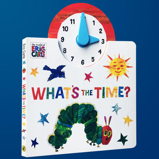 英文原版 The World of Eric Carle Whats the Time 纸板时钟操作书 英文版 Very Hungry Caterpillar艾瑞卡尔饥饿的毛毛虫 商品图2