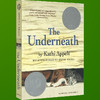 英文原版 木屋下的守护者 The Underneath 儿童文学书 凯西·阿贝特 纽伯瑞奖小说 真相临界点 英文版进口书 商品缩略图3