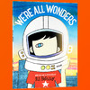  英文原版绘本 We’re All Wonders 我们都是奇迹 英文版 儿童英语绘本 进口书 商品缩略图3
