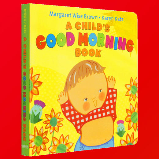孩子早上好纸板书 英文原版 A Childs Good Morning Book Karen Katz 凯伦卡茨纸板翻翻书 儿童启蒙 英文版进口书 商品图3