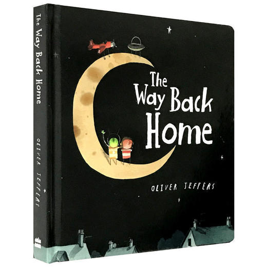 The Way Back Home 英文原版 从月亮上回家 天上人间儿童绘本纸板书图画书 英文版智慧小孩系列 Oliver Jeffers 书单 进口书 商品图0