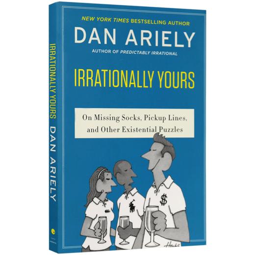 非理性的你 英文原版 Irrationally  Yours 怪诞行为学3 Dan Ariely 丹·艾瑞里 英文版小说 英文版原版 正版畅销英语书 商品图4