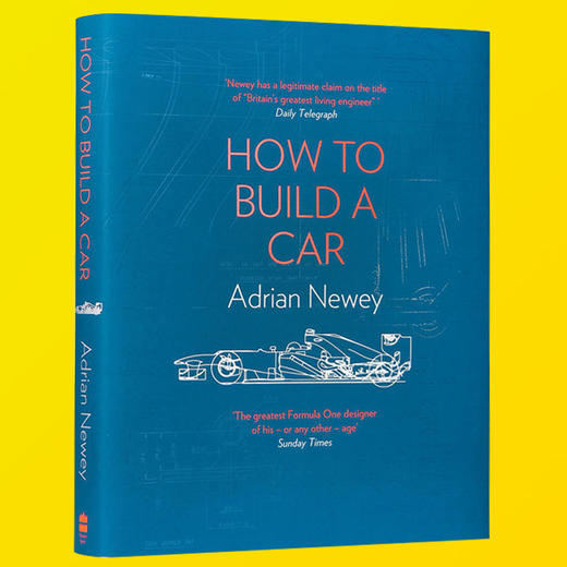 How to Build a Car 英文原版 F1设计师 Adrian Newey 自传 如何打造F1赛车 精装 如何造一辆车 艾德里安纽维 英文版原版 进口书 商品图2