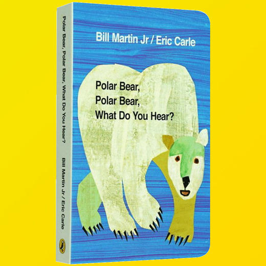 Polar Bear What Do You Hear 英文原版儿童启蒙绘本 北极熊你听见了什么 艾瑞卡尔爷爷纸板书 英文版 商品图2