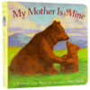 My Mother Is Mine 英文原版绘本 你是我的妈妈 英文版纸板书 汪培珽书单第1阶段 2-4岁儿童睡前故事书 我的熊妈妈 正版进口书 商品缩略图4