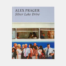 Alex Prager: Silver Lake Drive/亚历克斯·普拉格：银湖大道