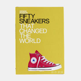 Fifty Sneakers that Changed the World. 五十运动鞋改变了世界