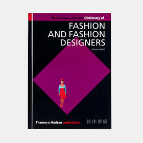 The Thames & Hudson Dictionary of Fashion and Fashion Designers (World of Art)  时装与时装设计师字典