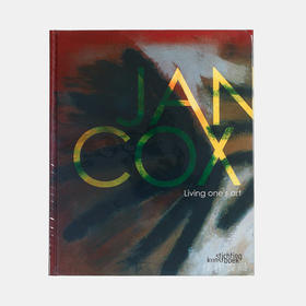 Jan Cox: Living One's Art / 简·考克斯：活出自己的艺术