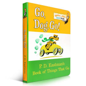 低幼适龄版英文原版Go, Dog Go!纸板书 Dr. Seuss苏斯博士 PD Eastman 英文启蒙入门原版绘本童书 儿童阅读英语睡前图画故事书