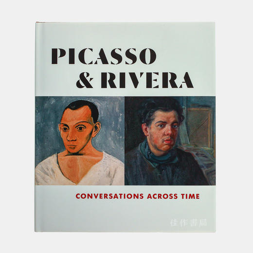 Picasso and Rivera: Conversations Across Time  毕加索和里维拉：对话 商品图0