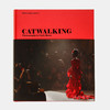 Catwalking: Photographs by Chris Moore/猫步：克里斯·摩尔的T台摄影 商品缩略图0