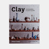 Clay: Contemporary Ceramic Artisans/粘土：当代陶瓷艺术家 商品缩略图0