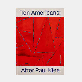 Ten Americans: After Paul Klee/美国十杰：保罗·克利之后