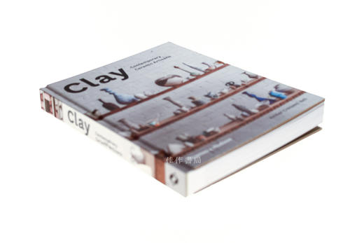 Clay: Contemporary Ceramic Artisans/粘土：当代陶瓷艺术家 商品图1