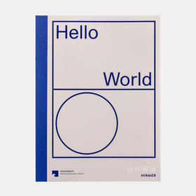 Hello World: Revising a Collection/你好世界：修訂藏品